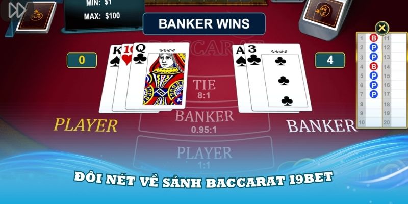 Giới thiệu đôi nét về sảnh Baccarat i9Bet