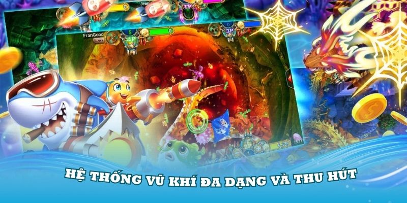 Hệ thống vũ khí trong game rất đa dạng và thu hút