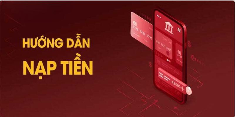 Hướng dẫn chi tiết và cụ thể các bước nạp tiền I9BET