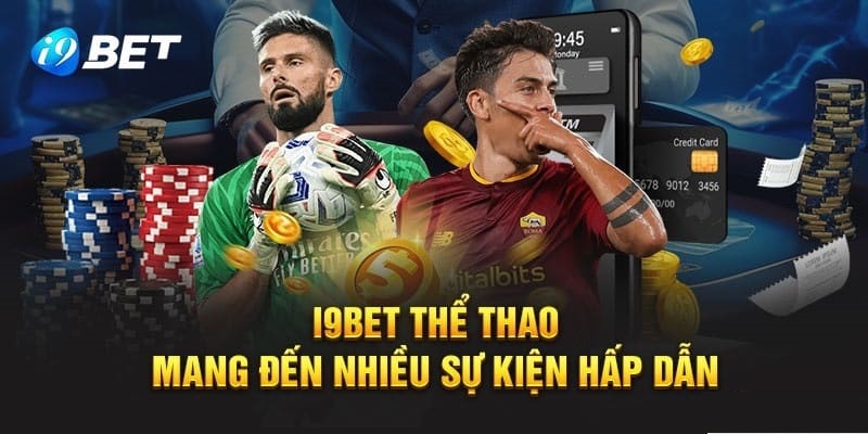 Chia Sẻ Mẹo Cược Thể Thao I9bet Hiệu Quả Dành Cho Bet Thủ