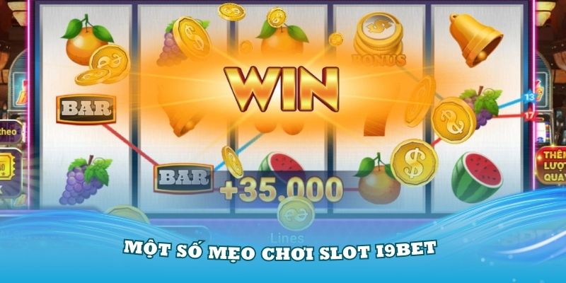 Một số mẹo chơi slot i9Bet hiệu quả mà bạn nên biết