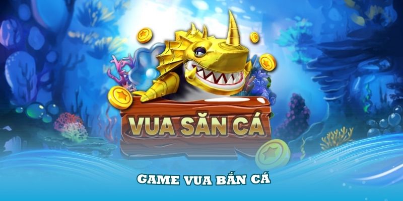 Tìm hiểu về tựa game vua bắn cá tại i9Bet đang rất hấp dẫn